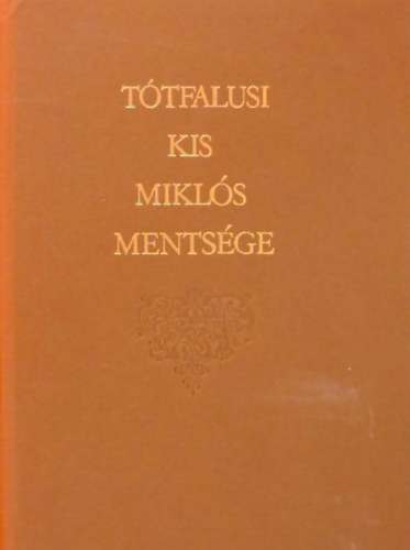 Haiman György - Tótfalusi Kis Miklós mentsége