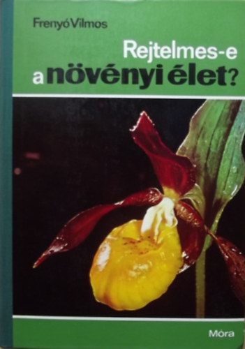 Freny Vilmos - Rejtelmes-e a nvnyi let?