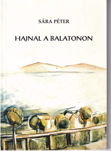 S�ra P�ter - Hajnal a Balatonon