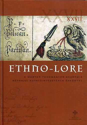 Balogh Balzs (fszerk.) - Ethno-Lore XXVII.