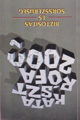 Plos Mikls (szerk.) - Katasztrfa 2000 - Biztosts s sorsszersg