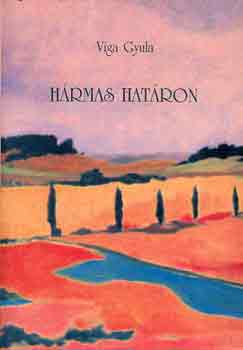 Viga Gyula - Hrmas hatron (Tanulmnyok a Bodgorkz vltoz npi kultrjbl)