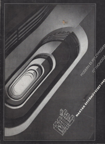 Magyar Építőművészet 1985. 5. - Modern és posztmodern otthonosság