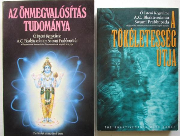 A. C. Bhaktivedanta Swami Prabhupada - 2 db könyv, A tökéletesség útja, Az önmegvalósítás tudománya