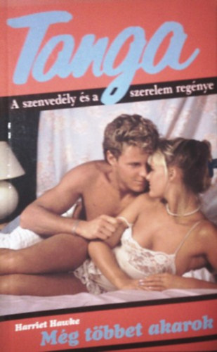 Harriet Hawke - Még többet akarok