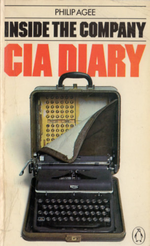 Philip Agee - Inside the Company: CIA Diary