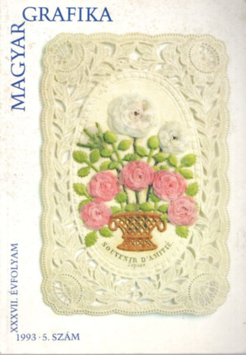 Dr. Gara Mikls (szerk.) - Magyar Grafika XXXVII. vf. 1993. 5. szm