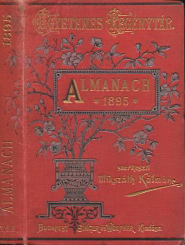 Miksz�th K�lm�n - Almanach az 1895. �vre (Egyetemes reg�nyt�r)