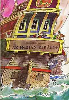 Rónaszegi Miklós - Az indián királyfi