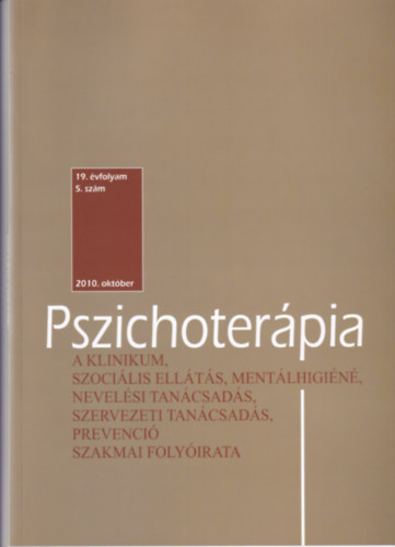 Pszichoterápia 19. évfolyam 5.szám 2010.október