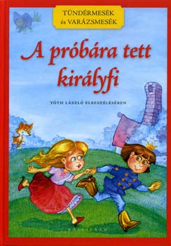 Tth Lszl - A prbra tett kirlyfi