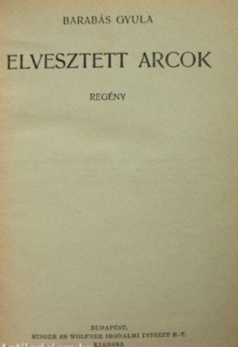 Barabás Gyula - Elveszett arcok