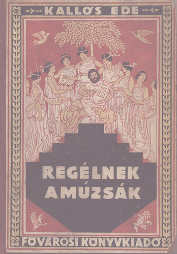 Kalls Ede - Reglnek a mzsk...- Helln regk