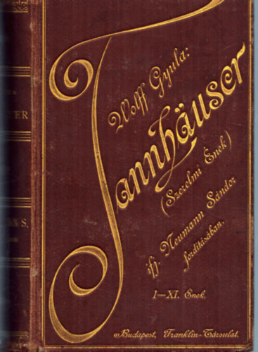 Wolff Gyula - Tannhuser (Szerelmi nek)