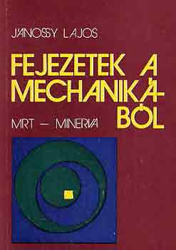 Jnossy Lajos - Fejezetek a mechanikbl