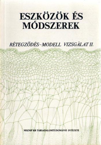 Kolosi Tams - Eszkzk s mdszerek (Rtegzds-modell vizsglat II.)