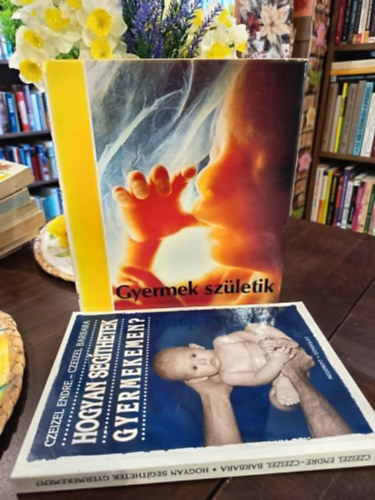 Lennart Nilsson, Czeizel Endre-Barbara - Baba-mama k�nyvcsomag 2 darabos: Gyermek sz�letik, Hogyan seg�thetek gyermekemen?