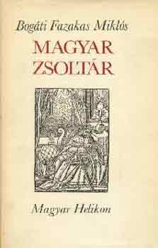 Bogáti Fazakas Miklós - Psalterium-Magyar zsoltár