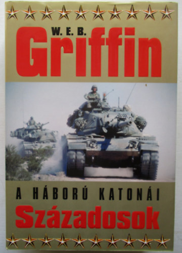 W. E. B. Griffin - Szzadosok - A hbor katoni II