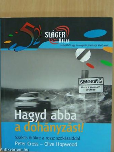 Peter Cross - Clive Hopwood - Hagyd abba a dohnyzst! SZAKTS RKRE A ROSSZ SZOKSAIDDAL - 52 Slger tlet