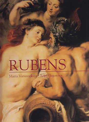 Maria Varsavszkaja, Xenia Jegorova - Peter Paul Rubens - Az let szpsge