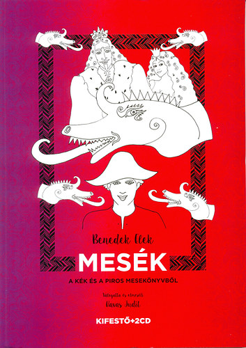 Benedek Elek - Mesk a kk s a piros meseknyvbl