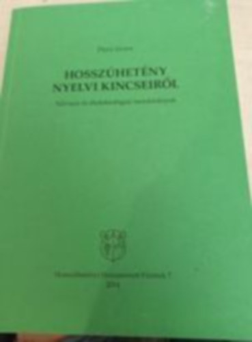 Pesti Jnos - Hosszhetny nyelvi kincseirl