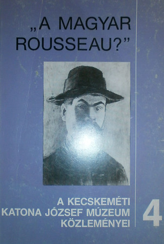 Dr. B�nszky P�l (szerk.) - "A magyar Rousseau?"