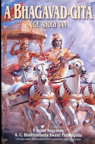 A. C. Bhaktivedanta Swami Prabhupada - A Bhagavad-gita gy, ahogy van