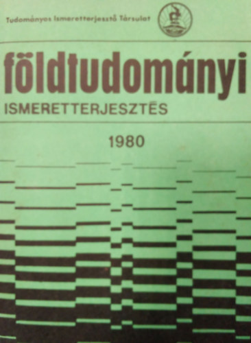 Dr. Kaszap Andrs - Fldtudomnyi ismeretterjeszts 1980 ( Fejezetek Magyarorszg geolgijbl )