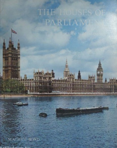 Maurice Bond - The Houses of Parliament - The Palace of Westminster