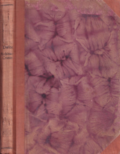 Daniel Defoe, Domby Béla (átdolgozta) - Robinson Crusoe élete és viszontagságai