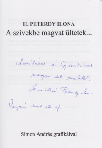 H. Peterdy Ilona - A szívekbe magvat ültetek