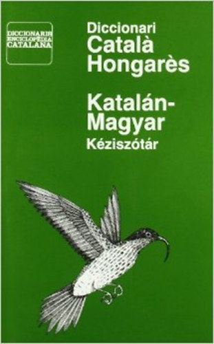 Faluba Klmn-Morvay Kroly - Diccionari catal hongars-Kataln-magyar kzisztr