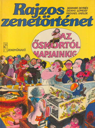 Bernard Deyris - Denys Lemery - Michael Sadler - Rajzos zenetrtnet