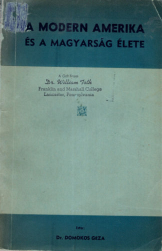 Dr. Domokos G�za - A modern Amerika �s a magyars�g �lete