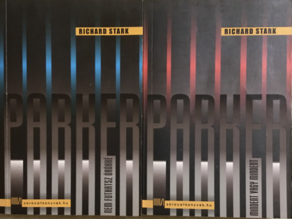 Richard Stark - Parker I-II. - Mindent vagy mindent + Nem futhatsz örökké (2 kötet)