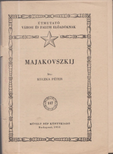 Kuczka P�ter - Majakovszkij (�tmutat� v�rosi �s falusi el�ad�knak)