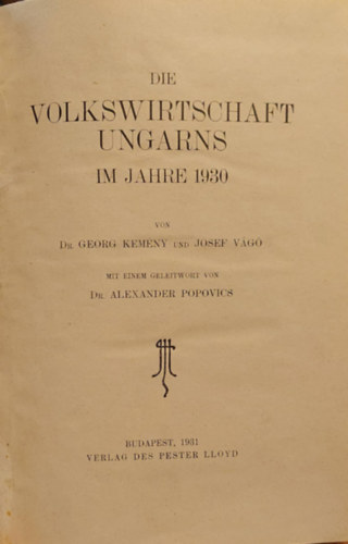 Dr. Georg Kemny, Josef Vg - Volkswirtschaft ungarns im Jahre 1930 (Magyarorszg nemzetgazdasga 1930-ban nmet nyelven)