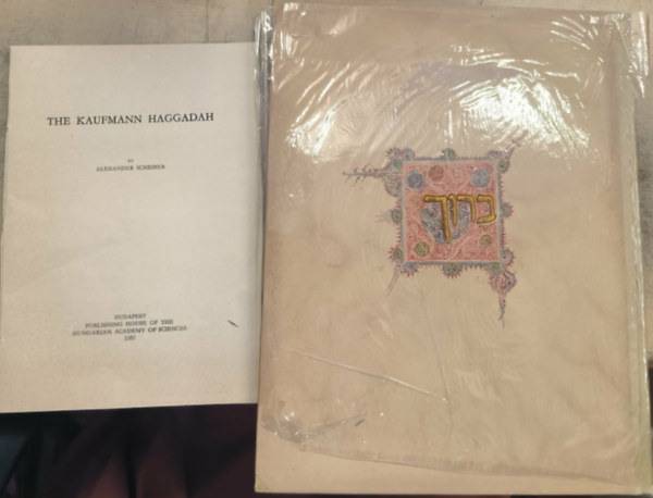 Alexander Scheiber - The Kaufmann Haggadah (angol nyelv� k�s�r�f�zettel, Facsimile kiad�s)