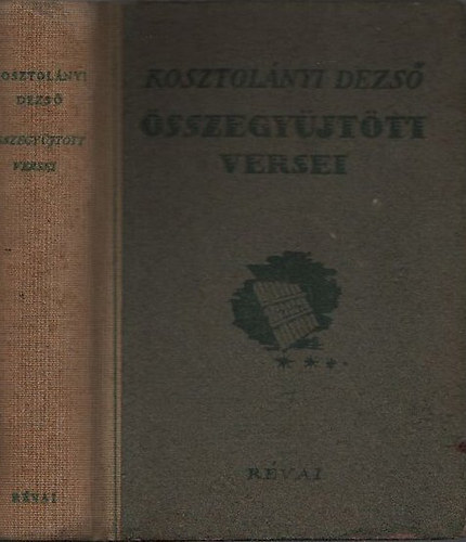 Kosztolányi Dezső - Kosztolányi Dezső összegyűjtött versei
