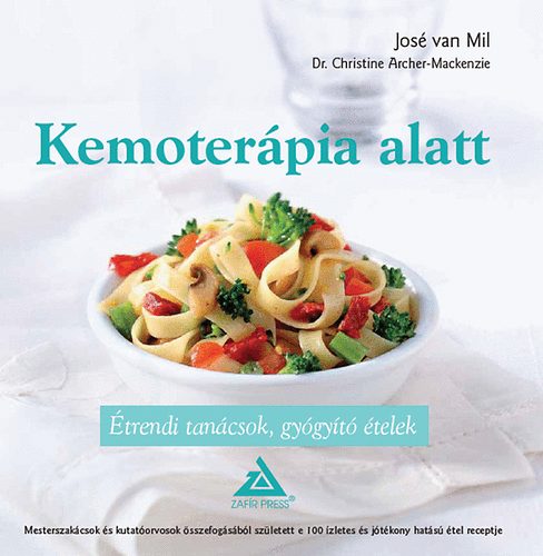 Jos van Mil; Dr. Christine Archer-Mackenzie - Kemoterpia alatt