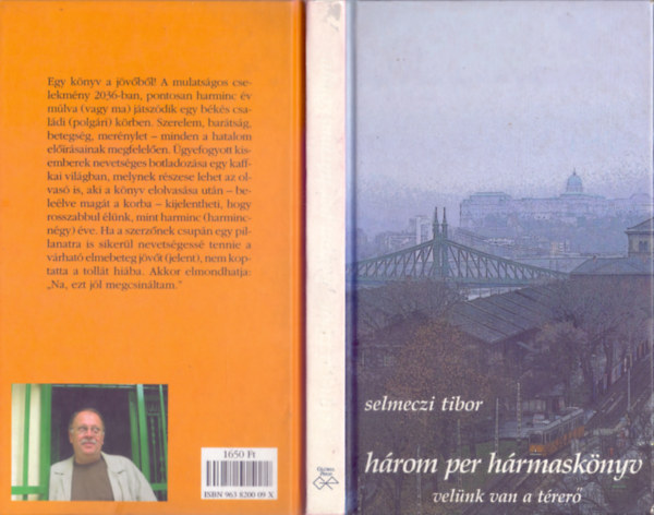 Selmeczi Tibor - három per hármaskönyv - velünk van a térerő