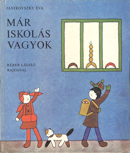 Janikovszky Éva - Már iskolás vagyok