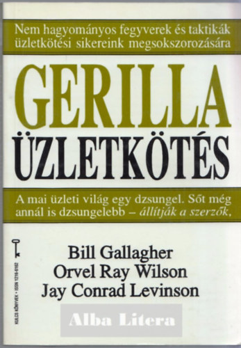 Gallagher-Wilson-Levinson - Gerilla üzletkötés