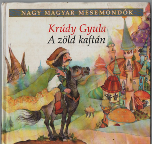 Krúdy Gyula - A zöld kaftán