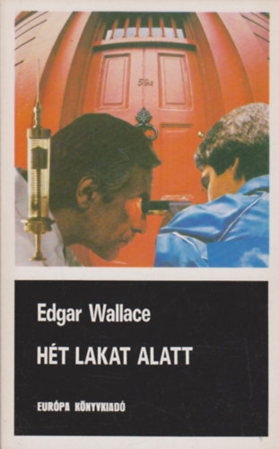 Edgar Wallace - Ht lakat alatt