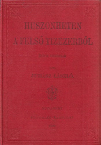 Juhsz Lszl - Huszonheten a fels tizezerbl