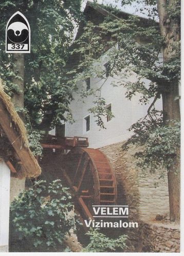 P�nzes Istv�n D�m�t�r Istv�n - Velem - V�zimalom T�jak Korok M�zeumok Kisk�nyvt�ra 337