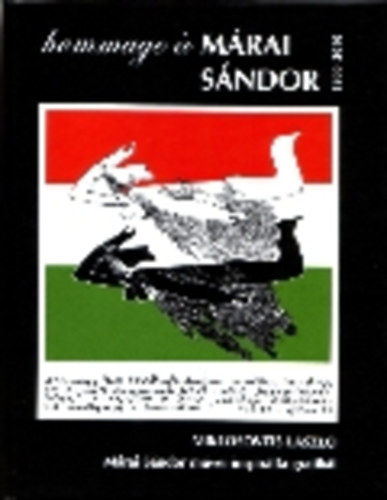 Miklosovits Lszl - Hommage  Mrai Sndor 1900-2010 - Miklosovits Lszl Mrai Sndor mvei inspirlta grafiki